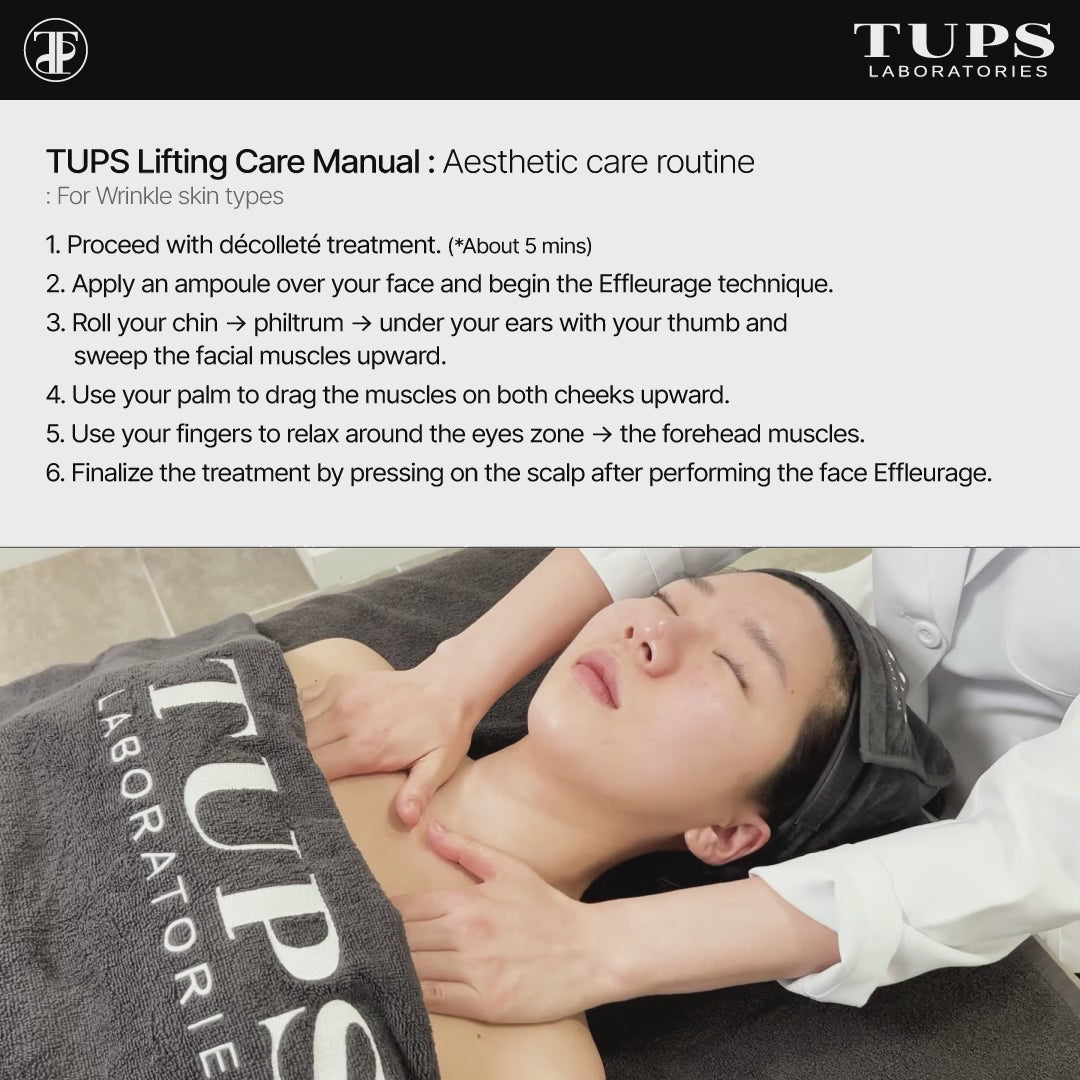 TUPS Lifting manual video showcasing step-by-step guide on how to massage your patient using maxglow mask, steps include: proceed with decollete treatment, applying ampoule over your face and beginning the effleurage technique, rolling chin, philtrum, under your ears with your thumb and sweeping the facial muscles upward, using your palm to drag the muscles on both cheeks upward, using your fingers to relax around the eye zones to the forehead muscles, and finalizing the treatment by pressing on the scalp